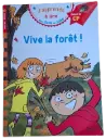 Vive la forêt !