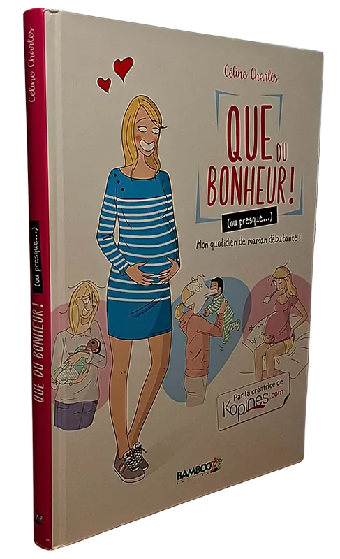 Que du bonheur ! (ou presque ...)