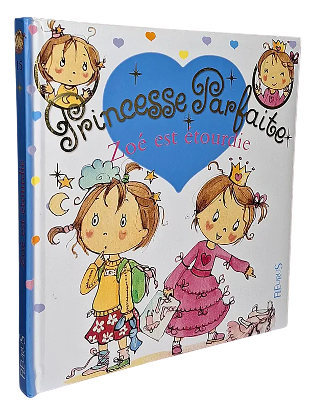 Princesse Parfaite - Tome 15 - Zoé est étourdie