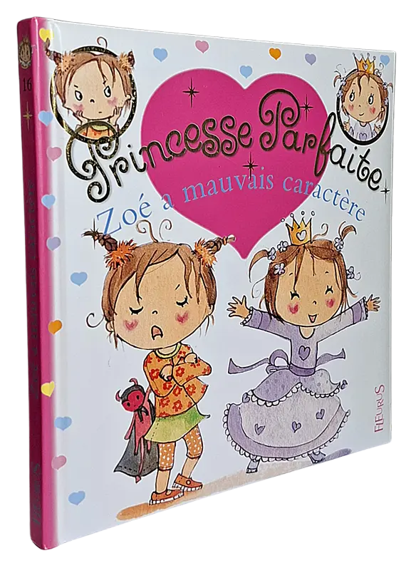 Princesse Parfaite - Tome 16 - Zoé à mauvais caractère